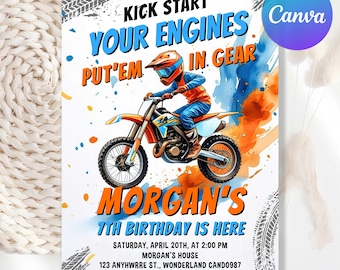 May include: A colorful birthday invitation with a motocross theme. The design features a rider on an orange and blue dirt bike, with the text "Kick Start Your Engines" and "Morgan's 7th Birthday is Here."