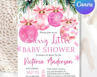 May include: A baby shower invitation with a festive Christmas theme. The design features pink ornaments, bows, and text that reads "Merry Little Baby Shower" and the name "Victoria Anderson". The invitation includes date, time, and venue details.