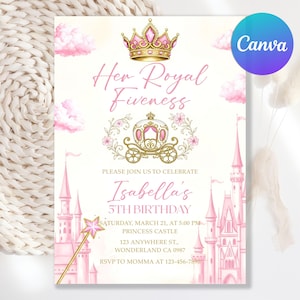 May include: A princess-themed invitation in pink and gold, featuring the text "Her Royal Fiveness" and details for "Isabella's 5th Birthday." The design includes a crown, carriage, castle, and a magic wand. The Canva logo is visible.