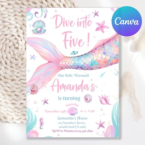 May include: A mermaid-themed birthday invitation with the text "Dive into Five!" and "Amanda's is turning 5." The invitation features a watercolor mermaid tail in pink, blue, and peach tones, along with seashells and starfish. The Canva logo is in the upper right corner.