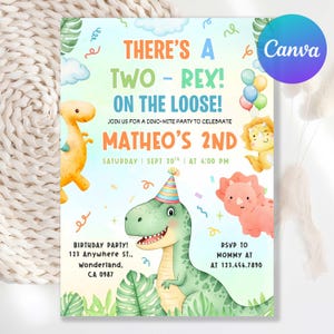 May include: A colorful birthday party invitation with a dinosaur theme. The text reads "There's a Two-Rex! On the Loose!" and includes details for a party celebrating "Matheo's 2nd" birthday. The design features cartoon dinosaurs and balloons.