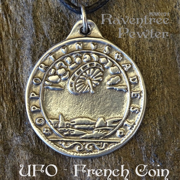 UFO - French Coin Artists Rendition - Pewter Pendant, 1600's Saucer Ship, Alien, Necklace, Jewelry - Poured with care by hand in America