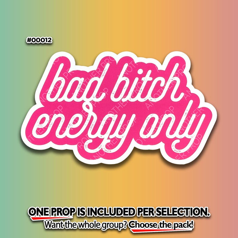 Funny Sassy Foam Board Photo Booth Props - Girls Night, Birthday 00012. Bad B*tch