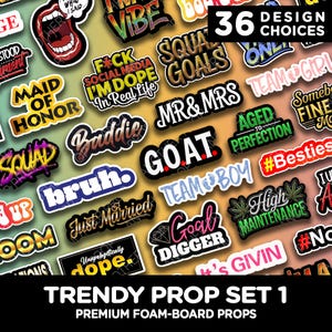 May include: A collection of 36 trendy prop designs on a black background. The props feature various phrases and graphics in bold colors, including "GOAT," "Baddie," and "Just Married." The text "TRENDY PROP SET 1" is at the bottom.