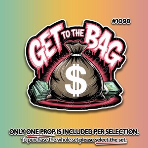 Funny Money Talks Photo Booth Props – Boss Birthday Decor 1098. GET TO THE BAG