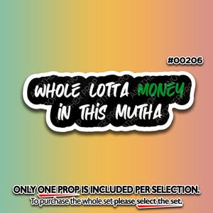 Funny Money Talks Photo Booth Props – Boss Birthday Decor 00206. Lotta Money