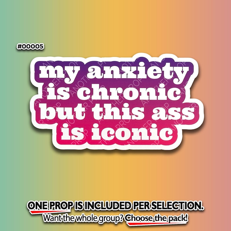 Funny Sassy Foam Board Photo Booth Props - Girls Night, Birthday 00005. Anxiety