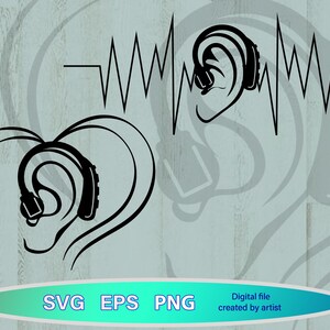 May include: Black line art design featuring hearing aids and a heartbeat line. One hearing aid is shaped like a heart. The image includes the text "SVG EPS PNG" and "Digital file created by artist".