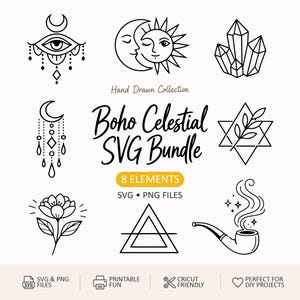 May include: A Boho Celestial SVG Bundle with eight elements, including a crescent moon, sun, crystals, and a smoking pipe. The image includes the text "Hand Drawn Collection" and "SVG & PNG FILES".