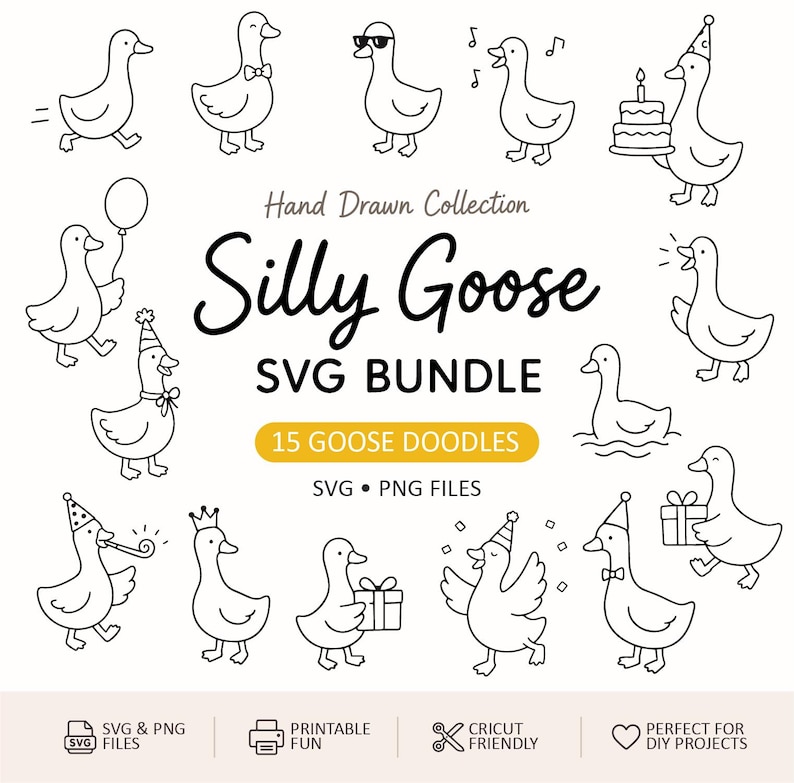 May include: A collection of 15 hand-drawn goose doodles in SVG and PNG file formats. The image features various geese with party hats, bow ties, sunglasses, and gifts. Text includes "Silly Goose SVG Bundle" and "Perfect for DIY Projects."