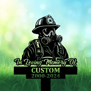 Personalized Firefighter Memorial Garden Stakes Firefighter Grave Marker, Firefighter Memorial Gifts Firefighter Loss Fireman Cemetery Stake