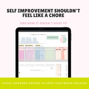 May include: A black tablet displays a self-improvement habit tracker with charts and graphs. The text at the top reads "SELF IMPROVEMENT SHOULDN'T FEEL LIKE A CHORE" and "AND NOW IT DOESN'T HAVE TO." The bottom text says "VISUAL REWARDS PROVEN TO KEEP YOUR BRAIN ENGAGED."