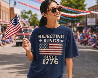 Rejecting Kings Since 1776 Protest Shirt, Pro Democracy Shirt, Anti Authoritarianism Shirt, No Kings Shirt, Resist Shirt, Liberal Shirt