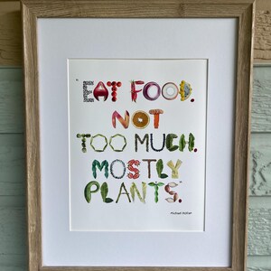 Eat Food Not Too Much Mostly Plants - Healthy Food Quote