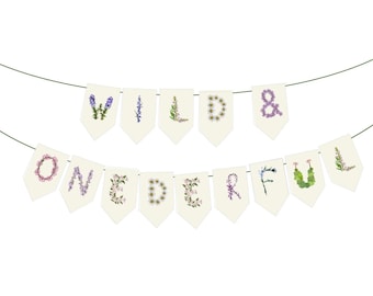 Wild and Onederful - Wild One Baby Girl Birthday Banner - Unstrung Wildflower themed DIY Banner