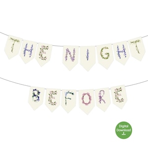 Pancarta imprimible para la víspera de la boda - Letrero único para la cena de ensayo - Decoración &quot;Mañana lo hacemos&quot; - Pancarta de papel colgante con temática de flores silvestres