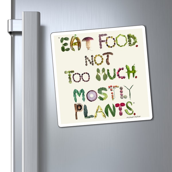 Magnet of Eat Food Not too Much Mostly Plants  | Phonetic fruits, veggies and grains encourage healthy plant based eating