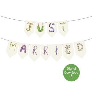 Printable Just Married Banner - Wedding Banner -  Just Hitched Rustic Wildflower or Garden theme Digital Download Banner - DIY