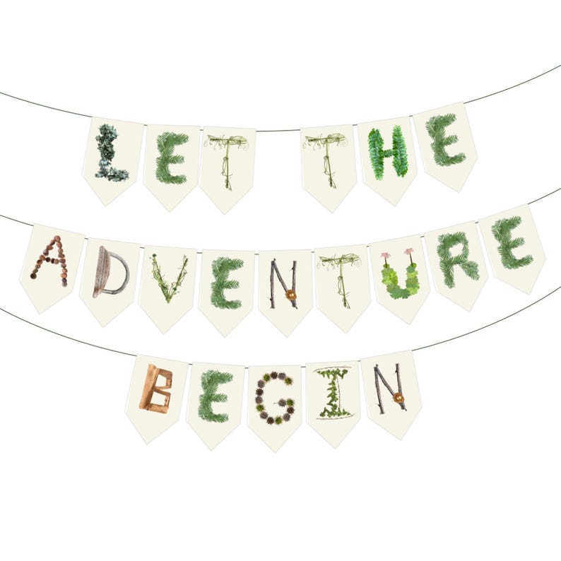K&ouml;nnte beinhalten: Ein Banner mit der Aufschrift "LET THE ADVENTURE BEGIN". Die Buchstaben sind mit nat&uuml;rlichen Elementen wie Bl&auml;ttern und Zweigen verziert, was einen rustikalen Look erzeugt. Das Banner ist an einem d&uuml;nnen Draht befestigt.