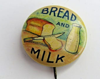 Vintage Bread and Milk Button 1" Celluloid Pin Antique Pinback Prohibition