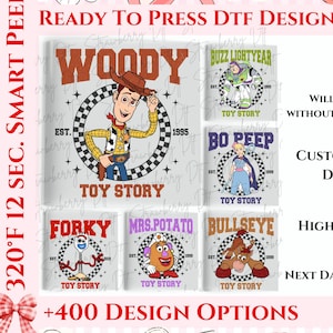 May include: A collection of six Ready To Press DTF designs featuring Toy Story characters Woody, Buzz Lightyear, Bo Peep, Forky, Mrs. Potato Head, and Bullseye. Each character is framed by a black and white checkered circle with text.
