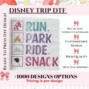 May include: A DTF transfer design featuring the text RUN, PARK, RIDE, SNACK in a vertical list. Each word is paired with a square icon: a Mickey Mouse silhouette, a castle, a space mountain structure, and a chocolate-covered treat on a stick.