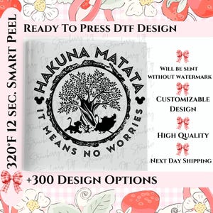 Disney Hakuna Matata DTF Transfer, Disney Family Trip Lion King DTF Transfer, Disney Hakuna Matata Dtf, Disney Animal Kingdom DTF Press.