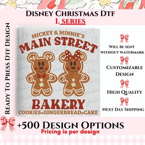 May include: A Disney Christmas DTF transfer design featuring two gingerbread characters resembling Mickey and Minnie Mouse. The text reads Mickey & Minnie's Main Street Bakery, Cookies, Gingerbread, Cake. The design includes a red bow on the Minnie character.