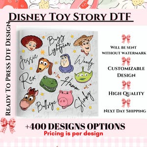 May include: A DTF transfer sheet featuring Disney Toy Story character illustrations including Jessie, Buzz Lightyear, Woody, Rex, Hamm, Bullseye, and Slinky, with their names written in black script text alongside small yellow stars and rocket icons.