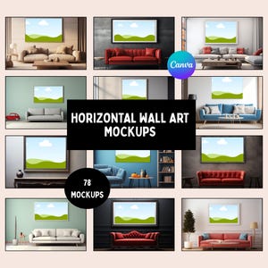 May include: A collection of horizontal wall art mockups showcasing framed landscape art in various interior settings. The image features a variety of living room and home decor scenes, with the text "HORIZONTAL WALL ART MOCKUPS" and "78 MOCKUPS".