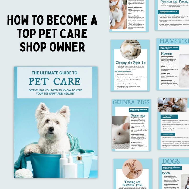 May include: A promotional image for a pet care shop owner guide. The image features a white dog in a blue tub with the text "HOW TO BECOME A TOP PET CARE SHOP OWNER" and "THE ULTIMATE GUIDE TO PET CARE". Additional pages with pet care tips are also visible.