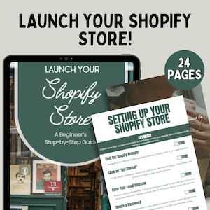 May include: A tablet displays a guide titled "Launch Your Shopify Store!" alongside a printed guide, "Setting Up Your Shopify Store," featuring checklist boxes. The image also includes the text "24 Pages."