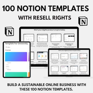 May include: A laptop screen displaying a collection of 100 Notion templates with the text "Start your digital product empire today." and "Build a sustainable online business with these 100 Notion templates." The templates are organized into categories such as "Task Management Table", "Financial Overview", "Personal Goal Tracker", "Marketing and Strategy", "Content Calendar", "Creator Hub", "Student Logger", "Life Planner", "Financial Tracker", "Social Media Planner", "BASIC CRM", and "Business KPIs".