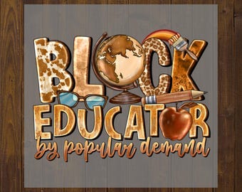 Educador negro por demanda popular PNG para camisetas, DTF de historia negra listo para imprimir, PNG de cultura afroamericana/negra, calcomanía para prensa de calor