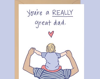 You're a Really Great Dad Card // Card for Dad //  Father's Day Card // Father and Child Card // Fatherhood Card