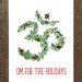 Julie Daniel reviewed OM for the Holidays, Yoga-Inspired Holiday Card (Blank Inside)