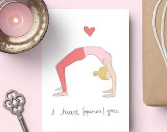 I Heart (Opener) You Yoga Valentine's Day Card // Blank Inside // Yoga Valentine  // Yoga Greeting Card // Yoga Gifts // Backbend