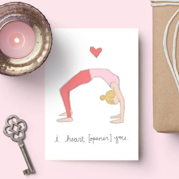 I Heart opener You Yoga Valentine's Day Card // Blank Inside // Yoga  Valentine // Yoga Greeting Card // Yoga Gifts // Backbend 