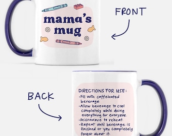 Mama's Mug - Double-Sided, with Directions! (11oz) // Gifts for Her // Gifts for Mom // Mom Mug // Mama Mug