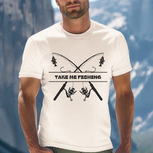 Fishing T-Shirt, Gift for Dad, Funny Fishing Shirt, Gift for Fisherman, Fishing Apparel, Fishing Gear, Fishing T-Shirt, Father&#39;s Day Gift