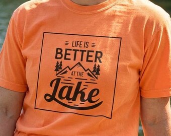 Lake Shirt, Lake Life Shirt, Lake House Gift, Lake T-Shirt, Lake Apparel, Lake Lover Shirt, Gift for Lake Lover, Nature Lover Shirt