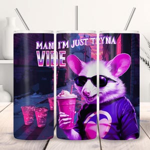 Funny Possum Tumbler, Snarky Trashy Vibes, Just Tryna Vibe Possum, Anxiety Humor Animal, Y2K Aesthetic, 20oz Skinny Tumbler DIGITAL DOWNLOAD