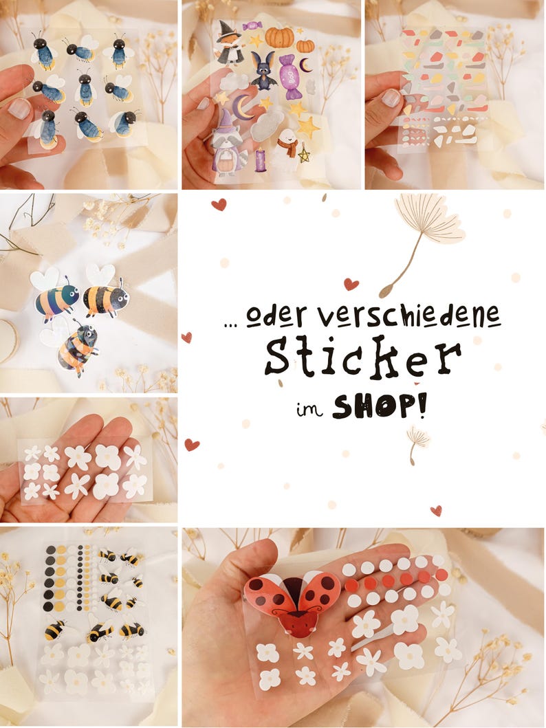May include: A collection of clear sticker sheets featuring various designs including bees, Halloween characters, abstract shapes, white flowers, ladybugs, and dots. The image includes the text: ... oder verschiedene Sticker im SHOP!