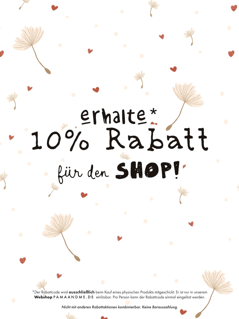 May include: A white background featuring scattered beige dandelion seed heads and small red hearts. The text reads: erhalte* 10% Rabatt f&uuml;r den SHOP! Below, smaller text provides additional details regarding the discount code and shop usage.