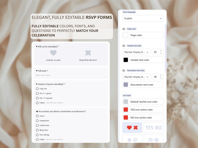 May include: Digital RSVP form template with customizable colors, fonts, and questions. The form includes fields for name, guest count, and dietary restrictions. The design features a heart and an X icon for accepting or declining. Text reads "Elegant, Fully Editable RSVP Forms."