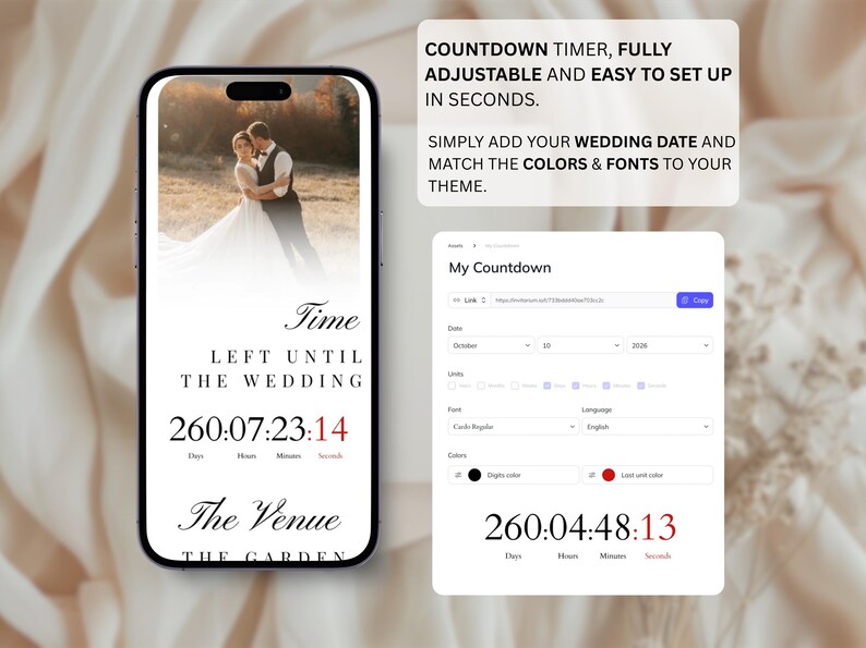 May include: A smartphone displays a wedding countdown timer with the text "Time Left Until The Wedding." The timer shows 260 days, 7 hours, 23 minutes, and 14 seconds. Additional text includes "The Venue" and "The Garden."