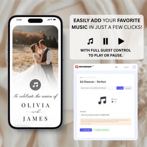 May include: A smartphone displays a wedding photo with the text "To celebrate the union of OLIVIA and JAMES." Additional text reads "EASILY ADD YOUR FAVORITE MUSIC IN JUST A FEW CLICKS!" and "WITH FULL GUEST CONTROL TO PLAY OR PAUSE."