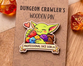 Dice Goblin Wooden Pin, DnD TTRPG Gift, Textured UV Print
