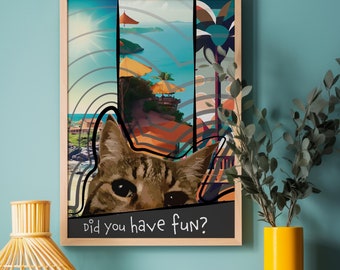 Funny Cat Illustration Wall Art, Sarcastic Tabby Poster about Vacation, Gift for Cat Owner
