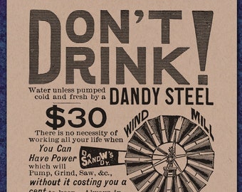 Don't Drink! - Victorian Advertisement - 1800's print 8x10 New England Boston New York Wind Mill Dandy Steel